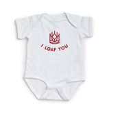 I Loaf You Onesie