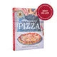 King Arthur Baking Company's The Book of Pizza